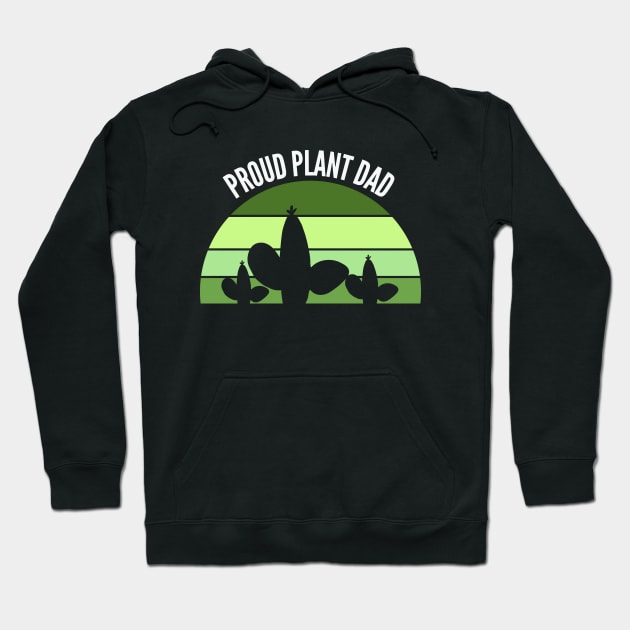 Proud Plant Dad- Plant Parent Hoodie by Bliss Shirts